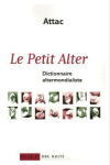 Le Petit Alter : Dictionnaire altermondialiste vignette